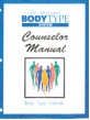 Body Type Counselor Training, All Three Parts